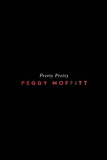 Pretty Pretty Peggy Moffitt Trailer