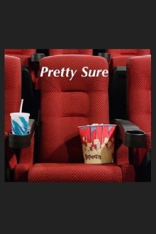 Pretty Sure Trailer