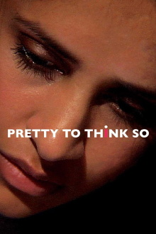 Pretty to Think So Trailer
