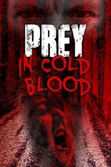 Prey, in Cold Blood Trailer