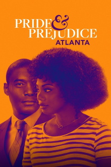 Pride & Prejudice: Atlanta Trailer