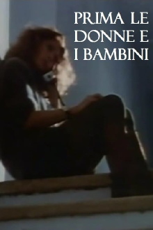 Prima le donne e i bambini Trailer