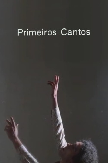 Primeiros Cantos Trailer