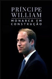 Prince William: Monarch in the Making Trailer