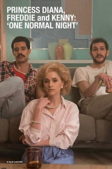 Princess Diana, Freddie and Kenny: ‘One Normal Night’ Trailer