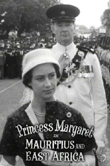 Princess Margaret in Mauritius and East Africa Trailer
