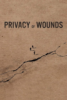 Privacy of Wounds Trailer