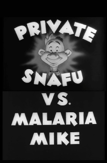 Private Snafu vs. Malaria Mike Trailer