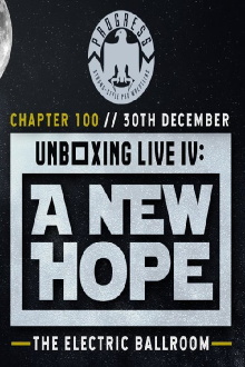 PROGRESS Chapter 100: Unboxing Live IV: A New Hope Trailer