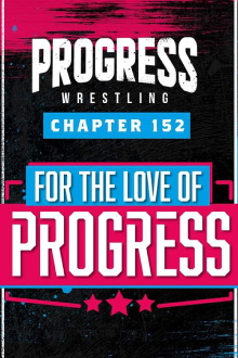 PROGRESS Chapter 152: For The Love Of PROGRESS Trailer