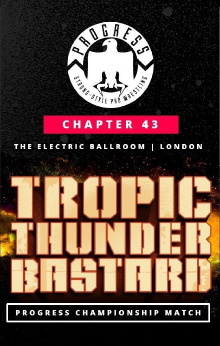 PROGRESS Chapter 43: Tropic Thunderbastard Trailer