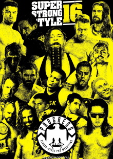 PROGRESS Chapter 68: Super Strong Style 16 - Day 1 Trailer