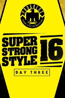 PROGRESS Chapter 68: Super Strong Style 16 - Day 3 Trailer
