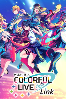 Project SEKAI COLORFUL LIVE 1st - Link - Trailer