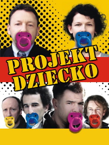 Projekt dziecko, czyli ojciec potrzebny od zaraz Trailer