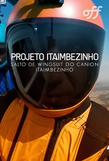 Projeto Itaimbezinho – Salto De Wingsuit Do Cânion Itaimbezinho Trailer