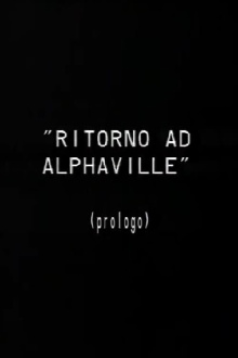 Prologo a Ritorno ad Alphaville Trailer