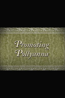 Promoting Pollyanna Trailer
