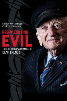 Prosecuting Evil: The Extraordinary World of Ben Ferencz Trailer