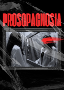 Prosopagnosia Trailer