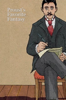 Proust's Favorite Fantasy Trailer