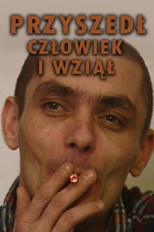 Przyszedł człowiek i wziął Trailer