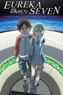 Psalms of Planets Eureka Seven: Good Night, Sleep Tight, Young Lovers Trailer