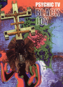 Psychic TV: Black Joy Trailer