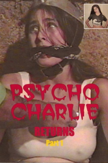 Psycho Charlie Returns: Part 1 Trailer