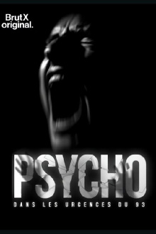 Psycho : dans les urgences du 93 Trailer