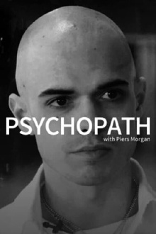 Psychopath with Piers Morgan Trailer
