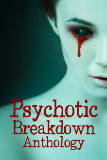 Psychotic Breakdown Anthology Trailer