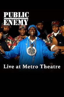 Public Enemy Live at the Metro Theatre Trailer