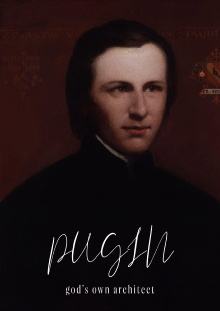 Pugin: God's Own Architect Trailer