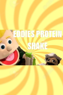 Puppet Family: Eddies Protein Shake! Trailer