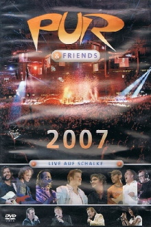 Pur & Friends: Live auf Schalke 2007 Trailer