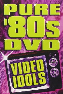 Pure '80s: Video Idols Trailer