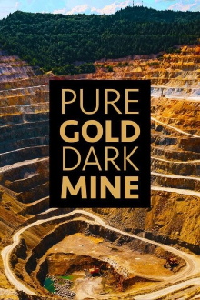 Pure Gold, Dark Mine Trailer