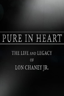 Pure in Heart: The Life and Legacy of Lon Chaney, Jr. Trailer
