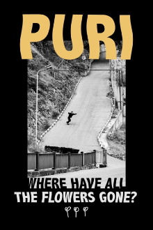 PURI: Where have all the flowers gone? Trailer
