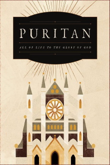 Puritan: All of Life to the Glory of God Trailer