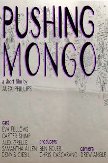 Pushing Mongo Trailer