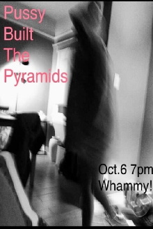 Pussy Built the Pyramids Trailer