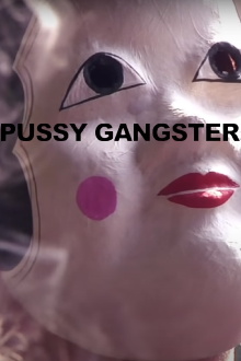 Pussy Gangster Trailer