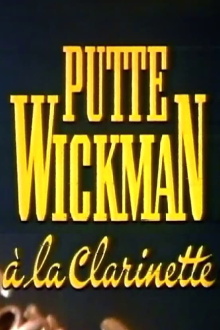 Putte Wickman à la clarinette Trailer