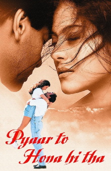 Pyaar To Hona Hi Tha Trailer