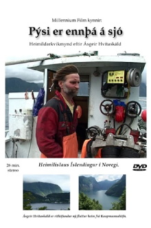Pýsi er ennþá á sjó Trailer