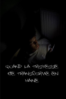 Quand la tristesse se transforme en haine Trailer