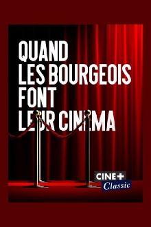Quand les bourgeois font leur cinéma Trailer