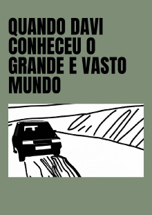 Quando Davi Conheceu o Grande e Vasto Mundo Trailer